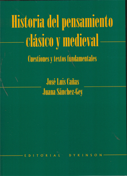 Historia pensamiento clasico y medieval:cuestiones textos.