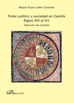 Poder político y sociedad en castilla, siglos XIII al XV