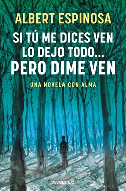 Si tu me dices ven lo dejo todo pero dime ven