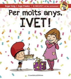 Per molts anys, ivet!