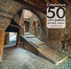 CATALUNYA:50 INDRETS JUEUS DE L'EDAT MITJANA
