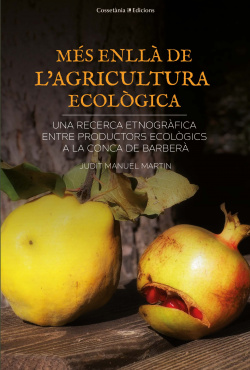 MÈS ENLLÁ L'AGRICULTURA ECOLÓGICA