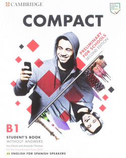 COMPACT PRELIMINARY FOR SCHOOLS PACK STUDENT S WITHOUT KEY WITH WORKBOOK AND DOWNLOAD AUDIO SECOND EDITION 2019