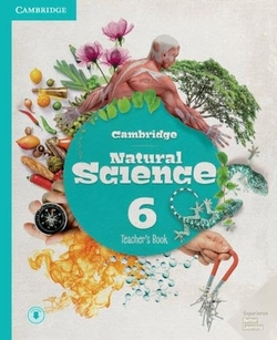 CAMBRIDGE NATURAL SCIENCE. TEACHER´S BOOK. WITH DOWNLOADABLE AUDIO. LEVEL 6