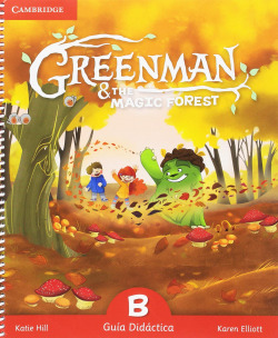 GREENMAN AND THE MAGIC FOREST B GUÍA DIDÁCTICA