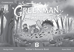 GREENMAN AND THE MAGIC FOREST B TEACHER'S RESOURCE