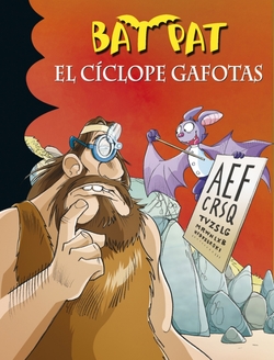 El Cíclope Gafotas. Bat Pat