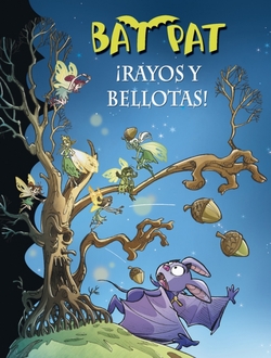 Bat Pat: ¡Rayos y bellotas!