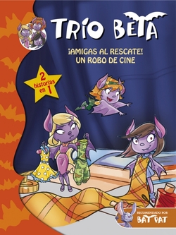¡Amigas al rescata! y un robo de cina