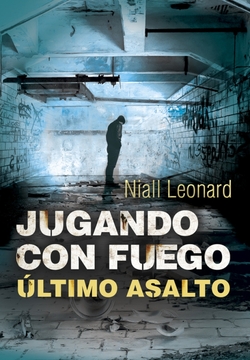 Jugando con fuego:último asalto