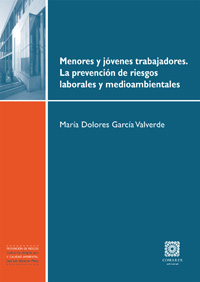 Menores y jóvenes trabajadores. La prevención de riesgos laborales