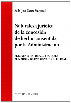 Naturaleza jurídica concesión hecho consentida administración