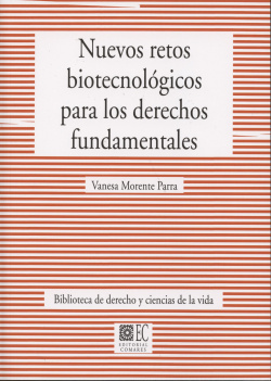 Nuevos retos biotecnológicos para los derechos fundamentales