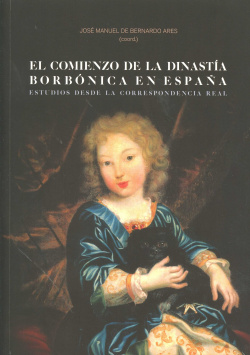El comienzo de la dinastia Borbónica en España