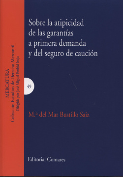 Sobre la atipicidad de las garantias a primera demanda y del seguro de caución
