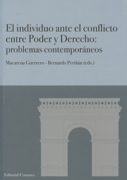 El indivíduo ante el conflicto entre el Poder y Derecho