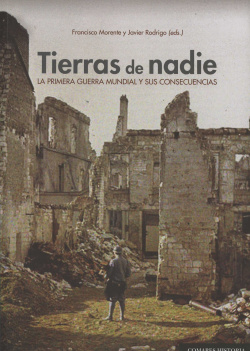 Tierras de nadie: la Primera Guerra Mundial y sus consecuencias