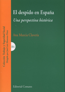 El Despido en España. Una perspectiva histórica