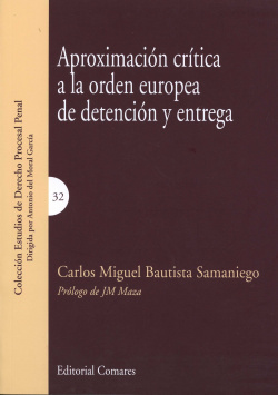 Aproximación crítica a la orden europea de detención y entrega