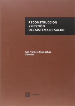 Reconstrucción y gestión desl sistema de salud