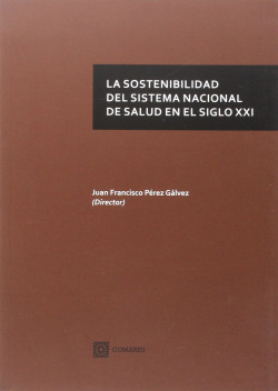 La sostenibilidad del sistema nacional salud en siglo XXI