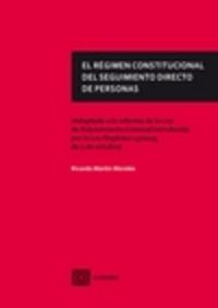 Régimen constitucional seguimiento directo de personas