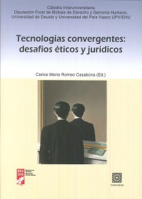 Tecnologías convergentes: desafíos éticos y jurídicos