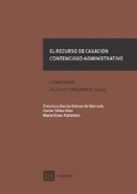 El recurso de casación contencioso-administrativo