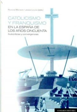 Catolicismo y franquismo en españa de años cincuenta