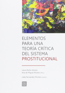 Elementos para teoría crítica del sistema prostitucional