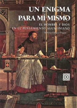 Enigma para mi mismo:el hombre y dios en el pensamiento