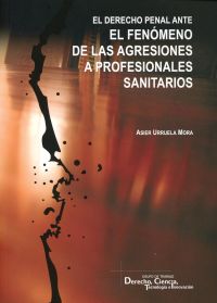 DERECHO PENAL ANTE AGRESIONES PROFESIONALES SANITARIOS