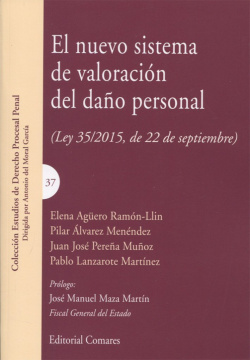 NUEVO SISTEMA DE VALORACIÓN DEL DAÑO PERSONAL (LEY 35/2015, DE 22 DE SEPTIEMBRE)
