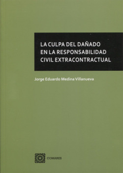 CULPA DEL DAÑADO EN RESPONSABILIDAD CIVIL EXTRACONTRACTUAL