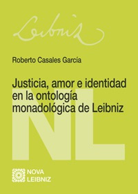 JUSTICIA, AMOR E IDENTIDAD EN ONTOLOGÍA MONADOLÓGICA LEIBNIZ