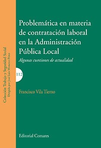 PROBLEMÁTICA EN MATERIA DE CONTRATACIÓN LABORAL DE ADMINISTRACION PÚBLICA LOCAL