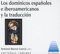 LOS DOMINICOS ESPAÑOLES E IBEROAMERICANOS Y LA TRADUCCIÓN (CD)