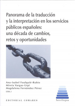 PANORAMA DE LA TRADUCCIÓN Y LA INTERPRETACIÓN SERVICIOS PÚBLICOS ESPAÑOLES