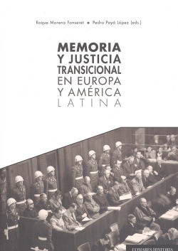 MEMORIA Y JUSTICIA TRANSICIONAL EN EUROPA Y AMÈRICA LATINA