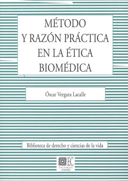 MÈTODO Y RAZÓN PRÁCTICA EN LA ÈTICA BIOMÈDICA