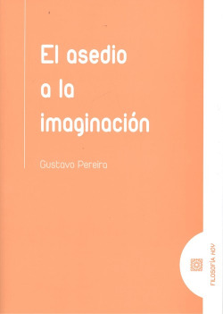 EL ASEDIO A LA IMAGINACIÓN
