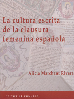 LA CULTURA ESCRITA DE LA CLAUSURA FEMENINA ESPAÑOLA