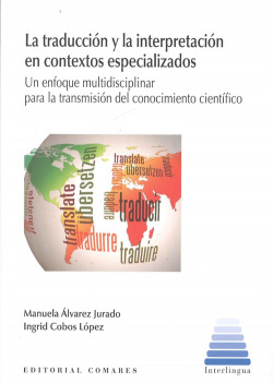LA TRADUCCIÓN Y LA INTERPRETACIÓN EN CONTEXTOS ESPECIALIZADOS