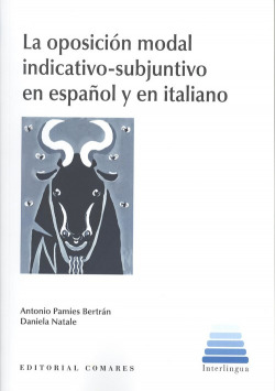 LA OPOSICIÓN MODAL INDICATIVO-SUBJUNTIVO EN ESPAÑOL Y EN ITALIANO