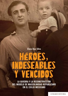 HÈROES, INDESEABLES Y VENCIDOS