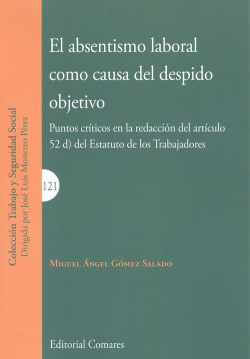 EL ABSENTISMO LABORAL CÓMO CAUSA DEL DESPIDO OBJETIVO