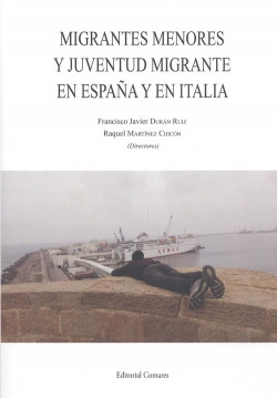 MIGRANTES MENORES Y JUVENTUD MIGRANTE EN ESPAÑA Y ITALIA