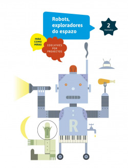 Teño un robot 2ºprimaria. Proxecto C2 Galicia 2017