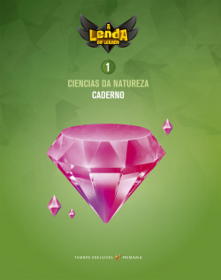 CADERNO CIENCIAS NATUREZA 1ºPRIMARIA A LENDA DO LEGADO