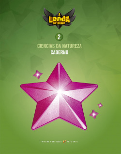CADERNO CIENCIAS NATUREZA 2ºPRIMARIA A LENDA DO LEGADO